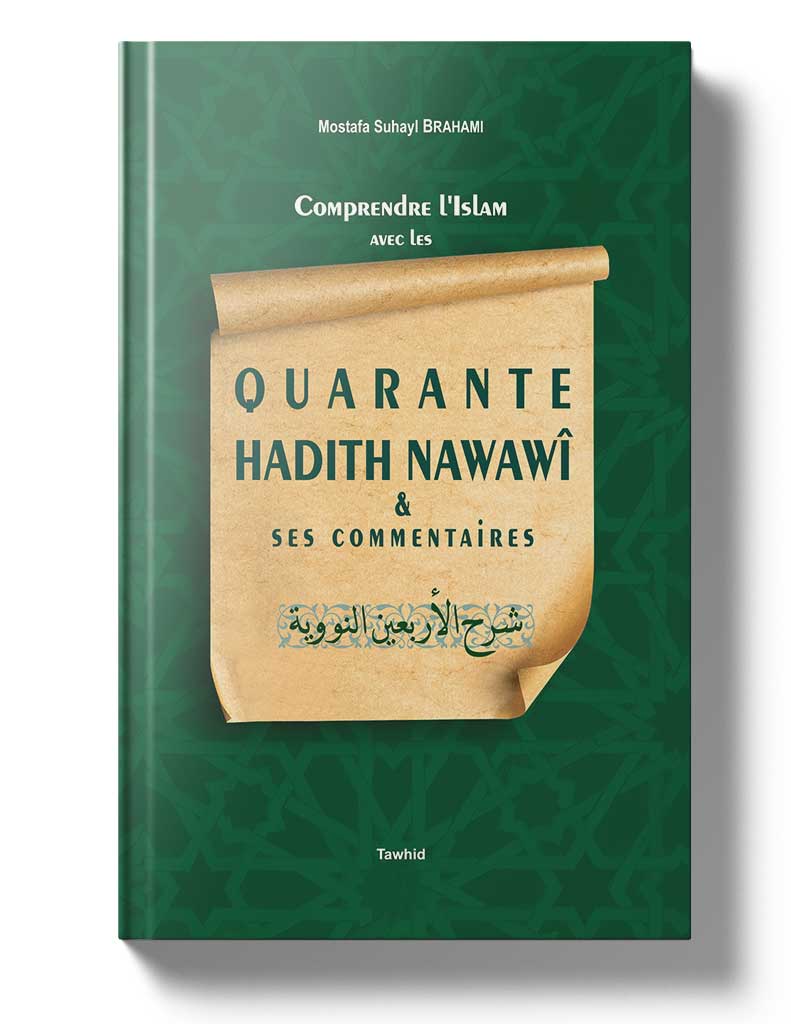 Quarante hadiths Nawawî - Éditions Tawhid Tawhid Livre Islam Hadith (Traditions Prophétiques) 9783616316079 Librairie Musulmane Al-imen