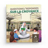 Questions - réponses croyance 7/12 ans MuslimKid - 3ème tome série Aqidah Al - imen
