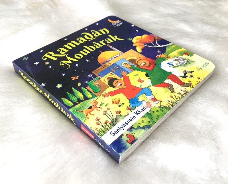 Ramadân Moubârak — Livre cartonné enfant | Editions Orientica | Islam Orientica Livre Islam Enfant 9788194342076 Librairie Musulmane Al-imen