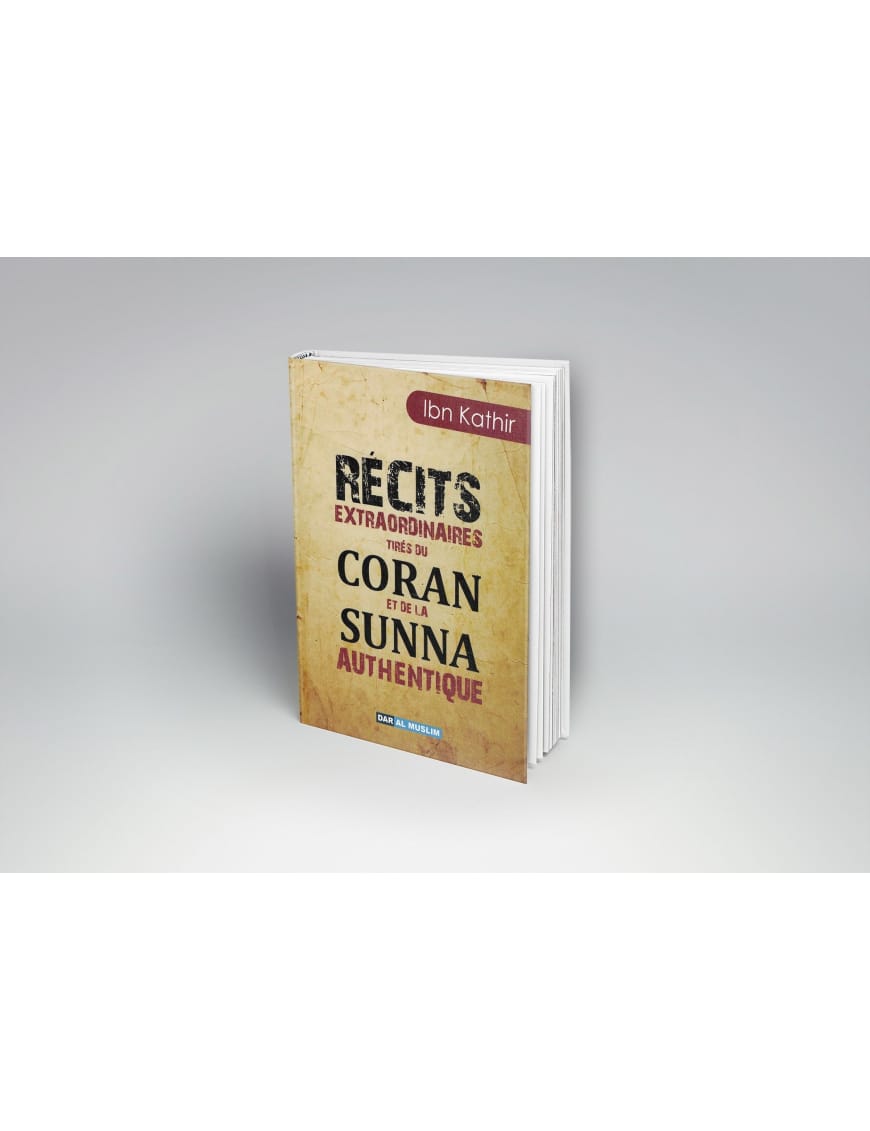 Récits extraordinaires tirés du Coran et de la Sunna authentique - Dar Al-Muslim Dar Al-Muslim Livre > Islam > Biographie 9782356353856 Librairie Musulmane Al-imen