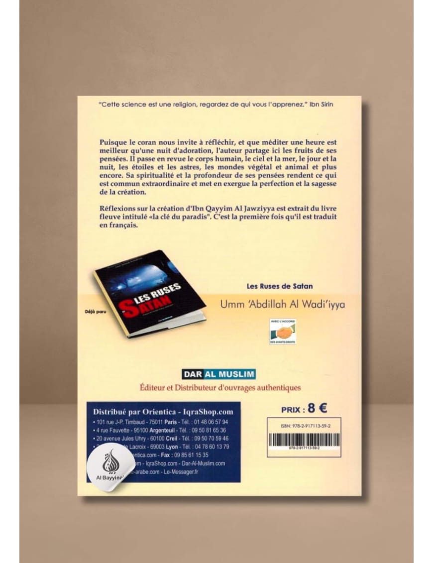 Réflexions sur la création - Ibn Qayyim Al-Jawziyya - Dar Al-Muslim Dar Al-Muslim Livre > Islam > Essai 9782356353795 Librairie Musulmane Al-imen