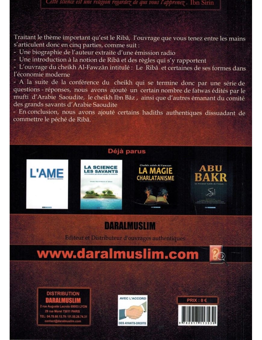 Riba et certaines de ses formes dans l'économie moderne - Shaykh Al-Fawzân - Dar Al-Muslim Dar Al-Muslim Livre > Islam > Fiqh (Droit et Jurisprudence) 9782917113530 Librairie Musulmane Al-imen