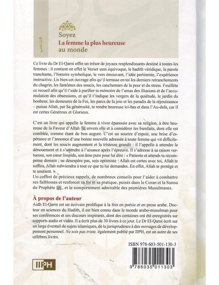 Soyez la femme la plus heureuse au monde - Dr Aidh Al-Qarni - IIPH - IIPH IIPH Livre Islam Femme 9786035011303 Librairie Musulmane Al-imen