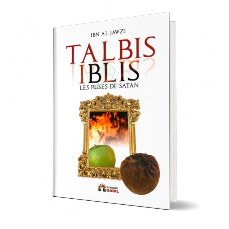 Talbis Iblis - Les ruses de Satan Al - imen