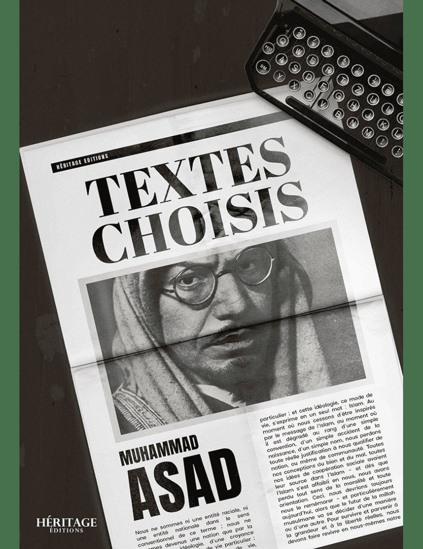 Textes choisis - Muhammad Asad - Héritage - Al-Bayyinah Al-Bayyinah Livre > Islam > Essai 9782493295262 Librairie Musulmane Al-imen