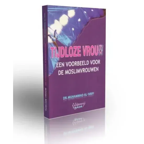 Tijdloze vrouw een voorbeeld voor de moslimvrouwen Nederlands Boeken > Islam 9782875280091 Librairie Musulmane Al-imen