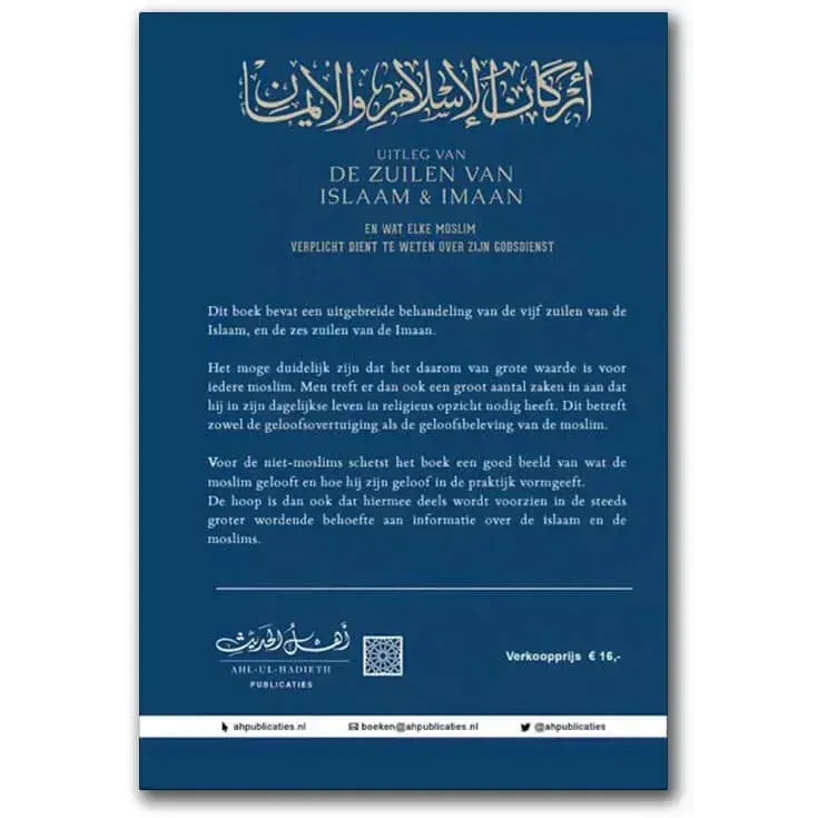 Uitleg van de zuilen van islaam en imaan Nederlands Boeken > Islam 9789077048238 Librairie Musulmane Al-imen