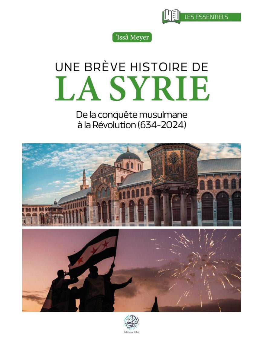 Une brève histoire de la Syrie par ‘Issa Meyer Al - imen