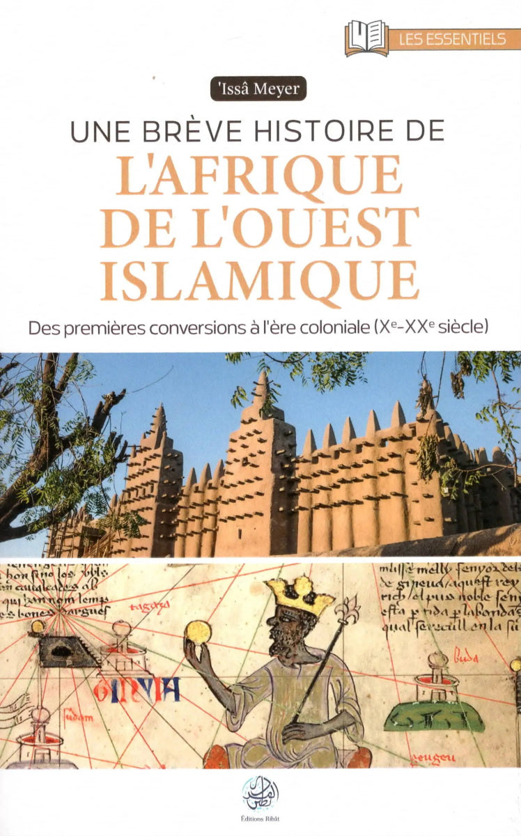 Une brève histoire de l’Afrique de l’Ouest islamique par ‘Issa Meyer Al - imen