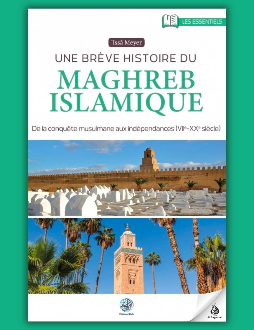 Une brève histoire du Maghreb islamique - Ribat - Éditions Ribât