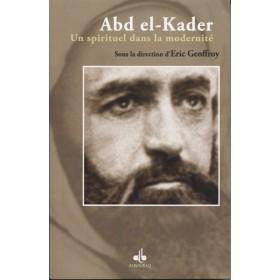 abd-el-kader-un-spirituel-dans-la-modernite