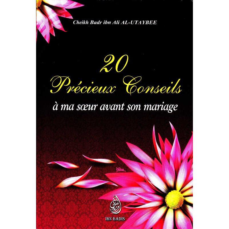 20-precieux-conseils-a-ma-soeur-avant-son-mariage-de-cheikh-badr-ibn-ali-al-utaybee