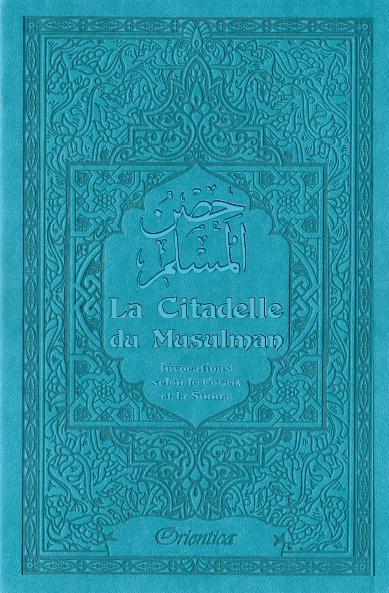 la-citadelle-du-musulman-couleur-bleue-turquoise-francais-arabe-phonetique