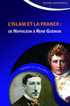 islam-et-la-france-de-napoleon-a-rene-guenon