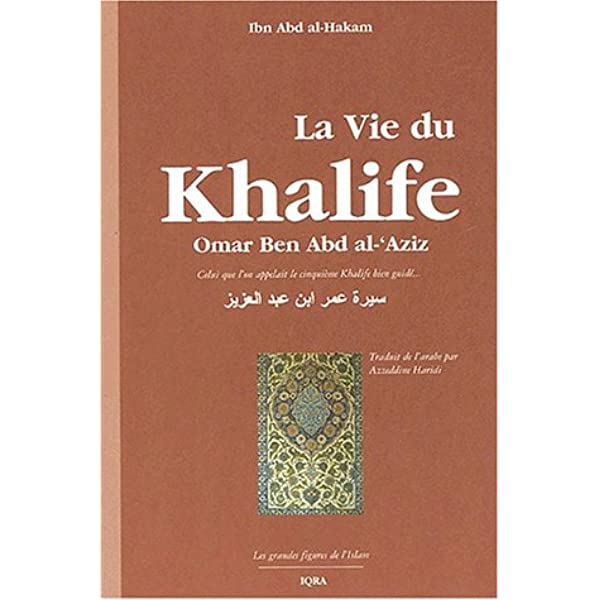 la-vie-du-khalife-omar-ben-abd-al-aziz