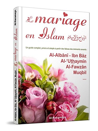 le-mariage-en-islam-un-guide-complet-precis-et-simple-a-partir-des-fatwas-deminents-savants