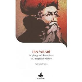 je-veux-connaitre-ibn-arabi-shaykh-al-akbar-le-plus-grand-des-maitres
