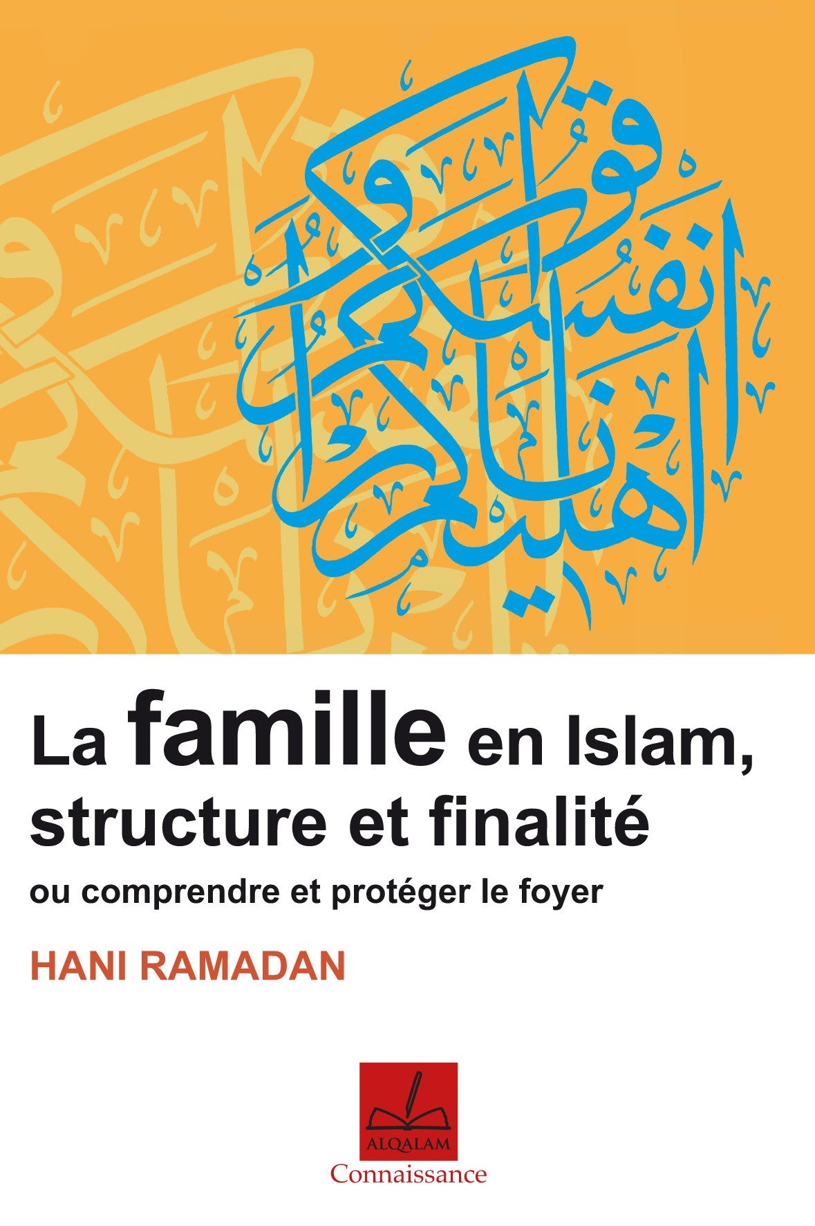 famille-en-islam-structure-et-finalite-ou-comprendre-et-proteger-le-foyer