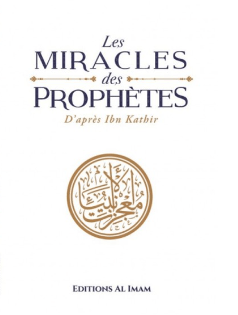 les-miracles-des-prophetes-d-apres-ibn-kathir