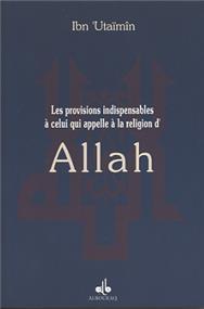 provisions-indispensables-a-celui-qui-appelle-a-la-religion-d-allah-les-ibn-utheimin