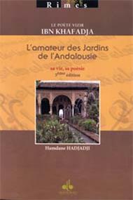poete-vizir-ibn-khafadja-l-amateur-des-jardins-de-l-andalousie-le-hadjaji-hamdane