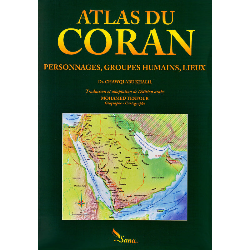 atlas-du-coran-personnages-groupes-humains-lieux-par-dr-chawqi-abu-khalil