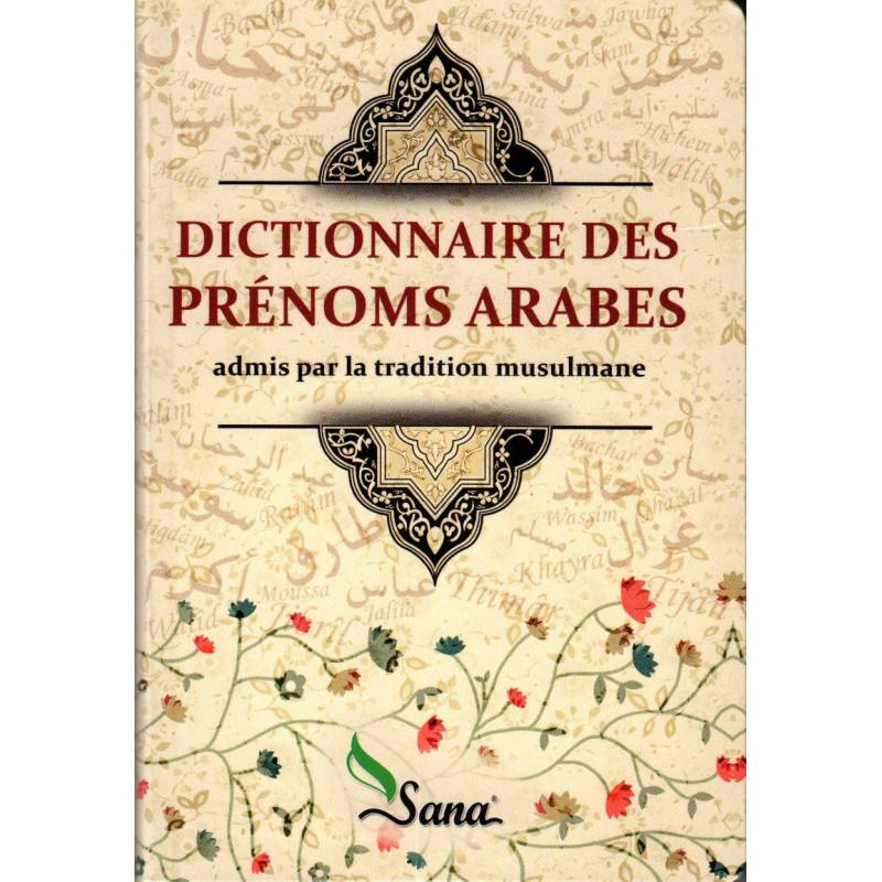 dictionnaire-des-prenoms-arabes-admis-par-la-tradition-musulmane-editions-sana