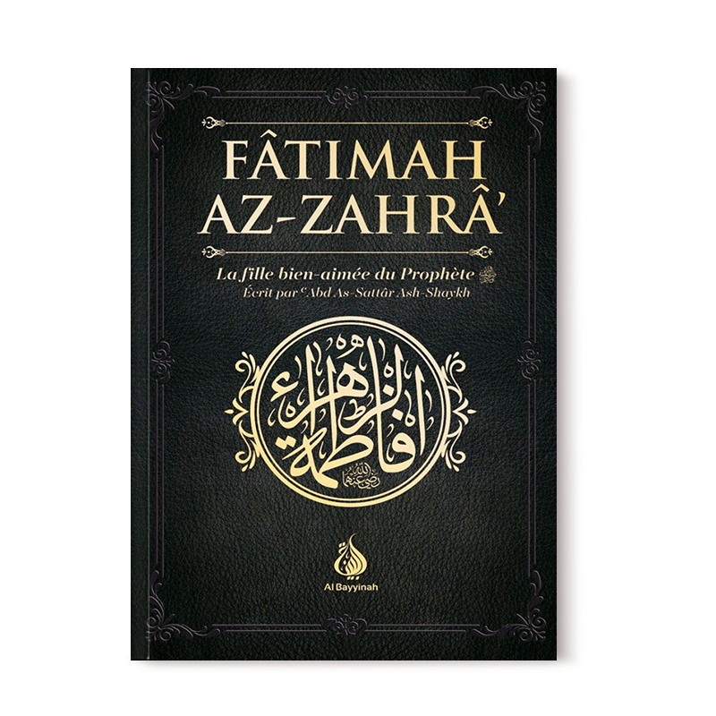 fatimah-az-zahra-la-fille-bien-aimee-du-prophete-abd-as-sattar-ash-shaykh-al-bayyinah