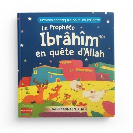 histoires-coraniques-pour-les-enfants-le-prophete-ibrahim-en-quete-dallah-editions-orientica