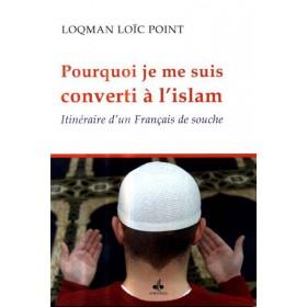 pourquoi-je-me-suis-converti-a-lislam-itineraire-dun-francais-de-souche