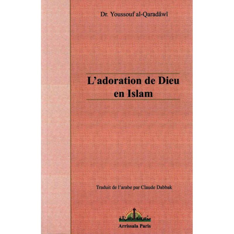 ladoration-de-dieu-en-islam-de-dr-yusuf-al-qaradawi