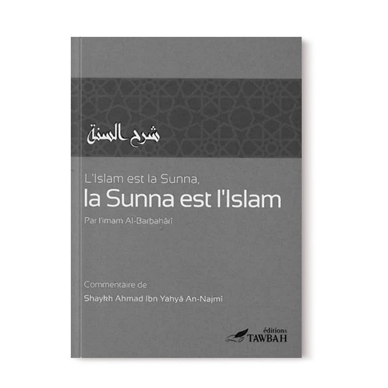 lislam-est-la-sunna-la-sunna-est-lislam-imam-al-barbahari-editions-tawbah