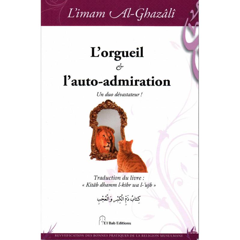lorgueil-et-lauto-admiration-un-duo-devastateur-de-limam-al-ghazali