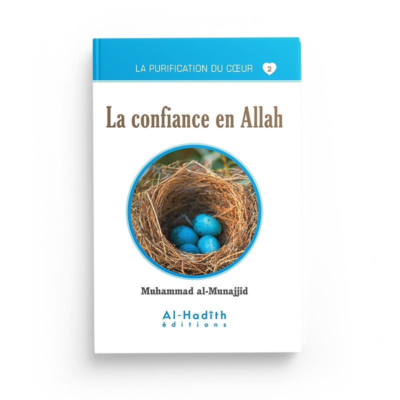 la-confiance-en-allah-muhammad-al-munajjid-collection-munajjid-editions-al-hadith