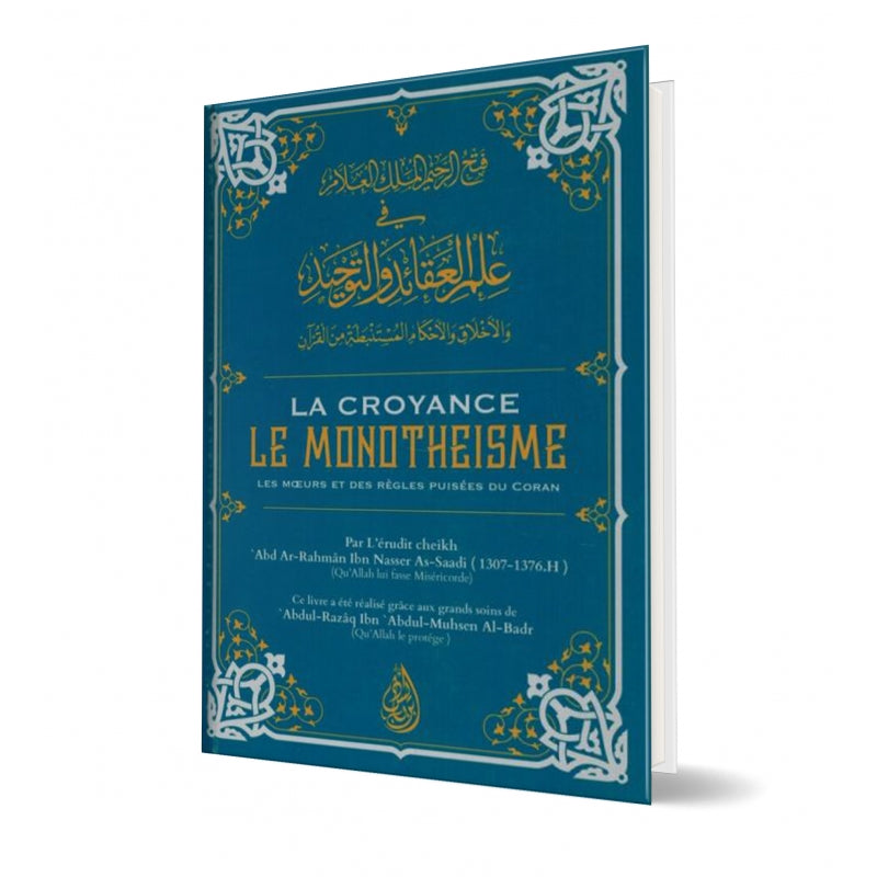 la-croyance-le-monotheisme-les-moeurs-et-des-regles-puisees-du-coran-2eme-edition