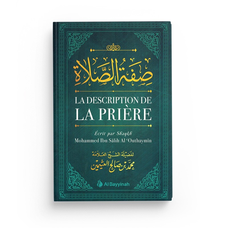 la-description-de-la-priere-par-shaykh-mohammed-ibn-salih-outhaymin-al-bayyinah