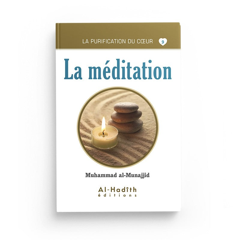 la-meditation-muhammad-al-munajjid-collection-munajjid-editions-al-hadith