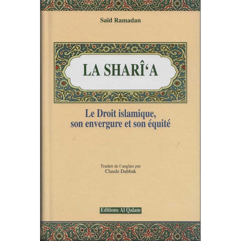 la-sharia-le-droit-islamique-son-envergure-et-son-equite-de-said-ramadan