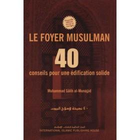 le-foyer-musulman-40-conseils-pour-une-edification-solide-iiph