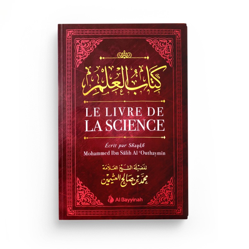 le-livre-de-la-science-mohammed-ibn-salih-al-outhaymin-al-bayyinah