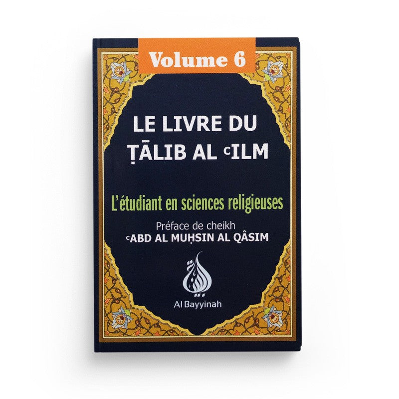 le-livre-du-talib-al-ilm-letudiant-en-sciences-religieuses-volume-6