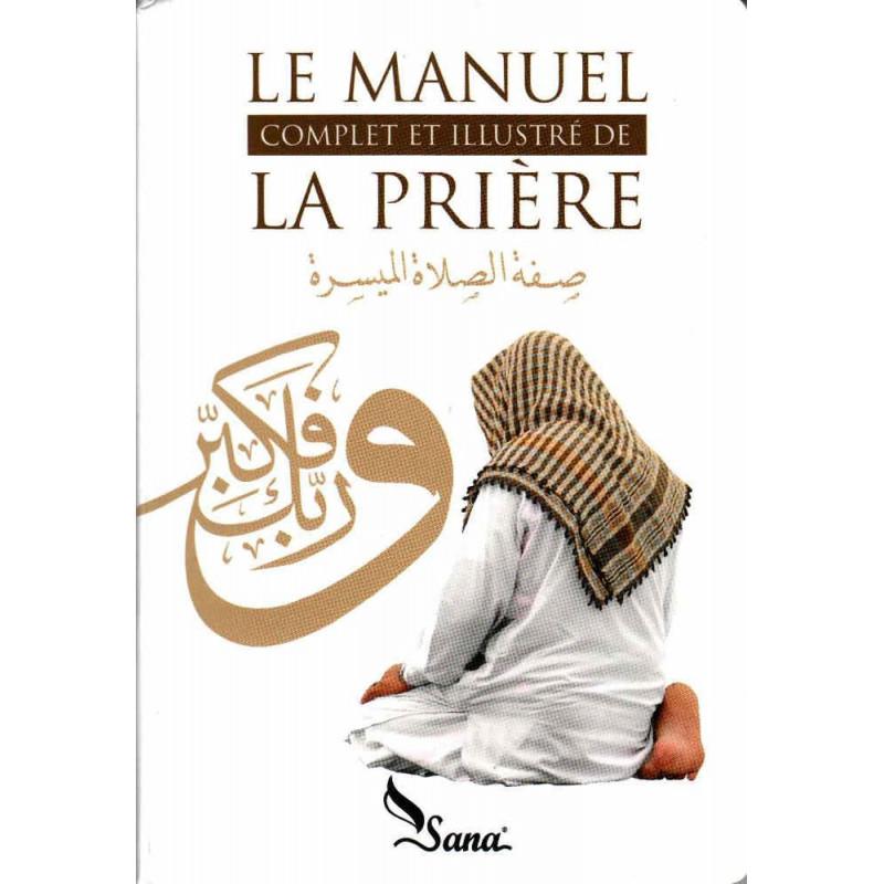 le-manuel-complet-et-illustre-de-la-priere-de-mahboubi-moussaoui-editions-2016