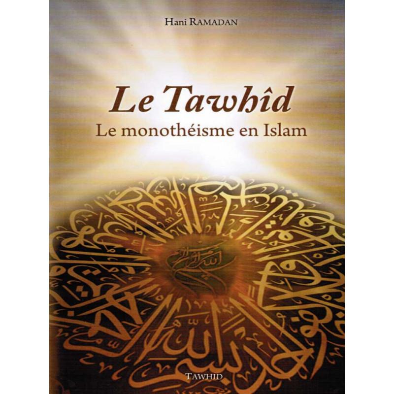 le-tawhid-le-monotheisme-en-islam
