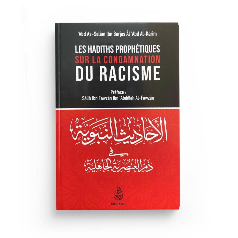 les-hadiths-prophetiques-sur-la-condamnation-du-racisme-de-abd-as-salam-ibn-barjas-al-abd-al-karim