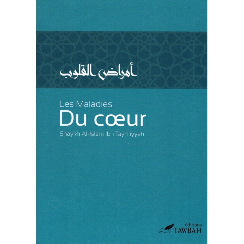 les-maladies-du-coeur-de-shaykh-al-islam-ibn-taymiyyah-3eme-edition-editions-tawbah