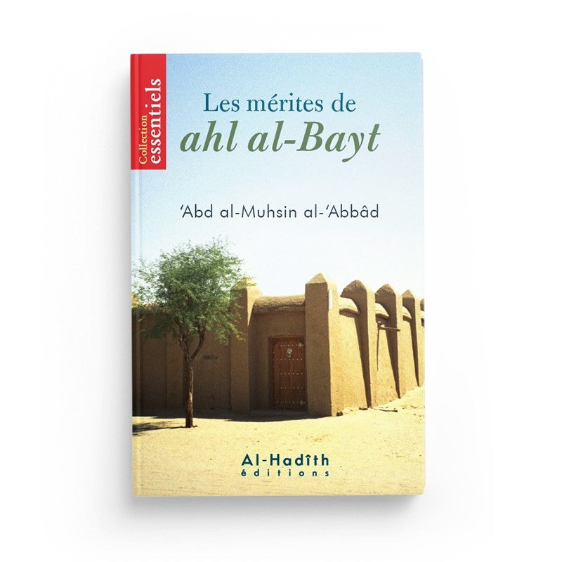 les-merites-de-ahl-al-bayt-abd-al-muhsin-al-abbad-editions-al-hadith