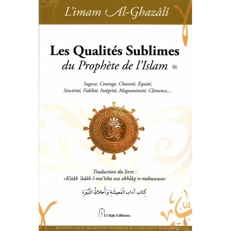 les-qualites-sublimes-du-prophete-de-lislam-sws-de-limam-al-ghazali