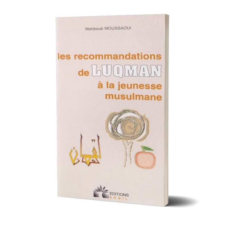 les-recommandations-de-luqman-a-la-jeunesse-musulmane