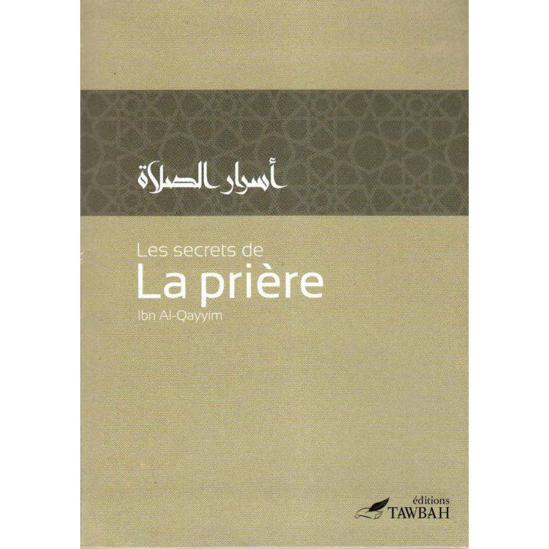 les-secrets-de-la-priere-de-ibn-al-qayyim-2eme-edition-editions-tawbah