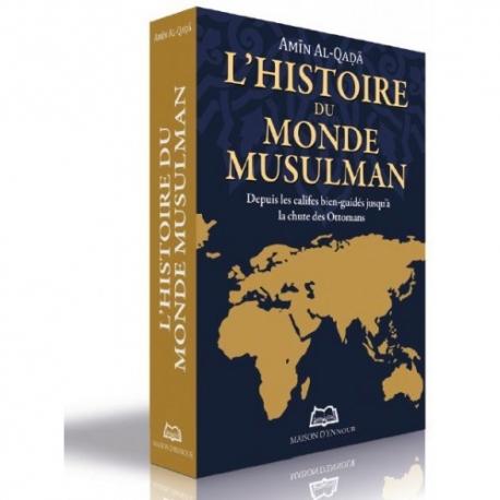 l-histoire-du-monde-musulman-depuis-les-califes-bien-guides-jusqua-la-chute-des-ottomans